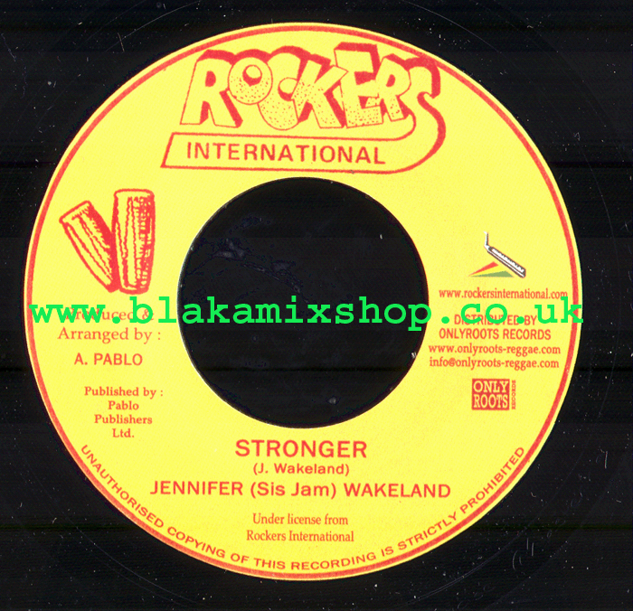 7" Stronger/Version- JENNIFER [Sis Jam] WAKELAND