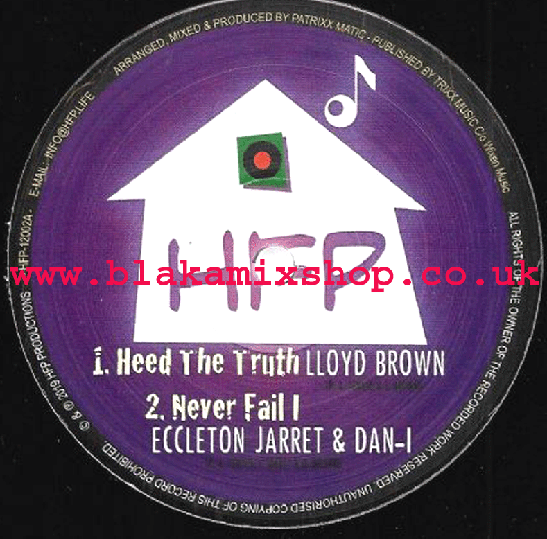 12" Heed The Truth/Never Fail- LLOYD BROWN/ECCLETON JARRET & DAN