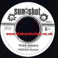 7" Tear Drops/Version FREEDIE McKAY