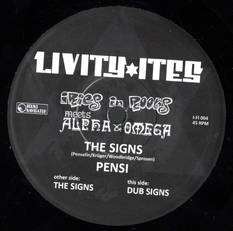 7" The Signs/Dub Signs-PENSI IRIES IN ROOTS/ALPHA & OMEGA