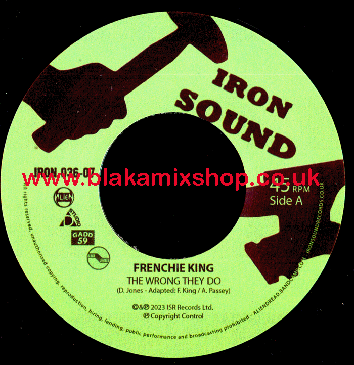 7" The Wrong They Do/Instrumental FRENCHIE KING & THE BLACKSTO