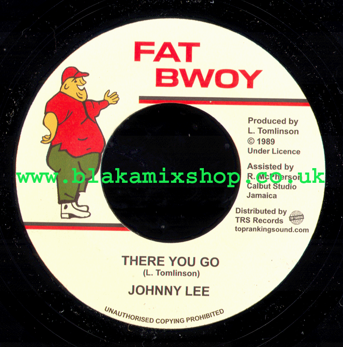 7" There You Go/Version JOHNNY LEE