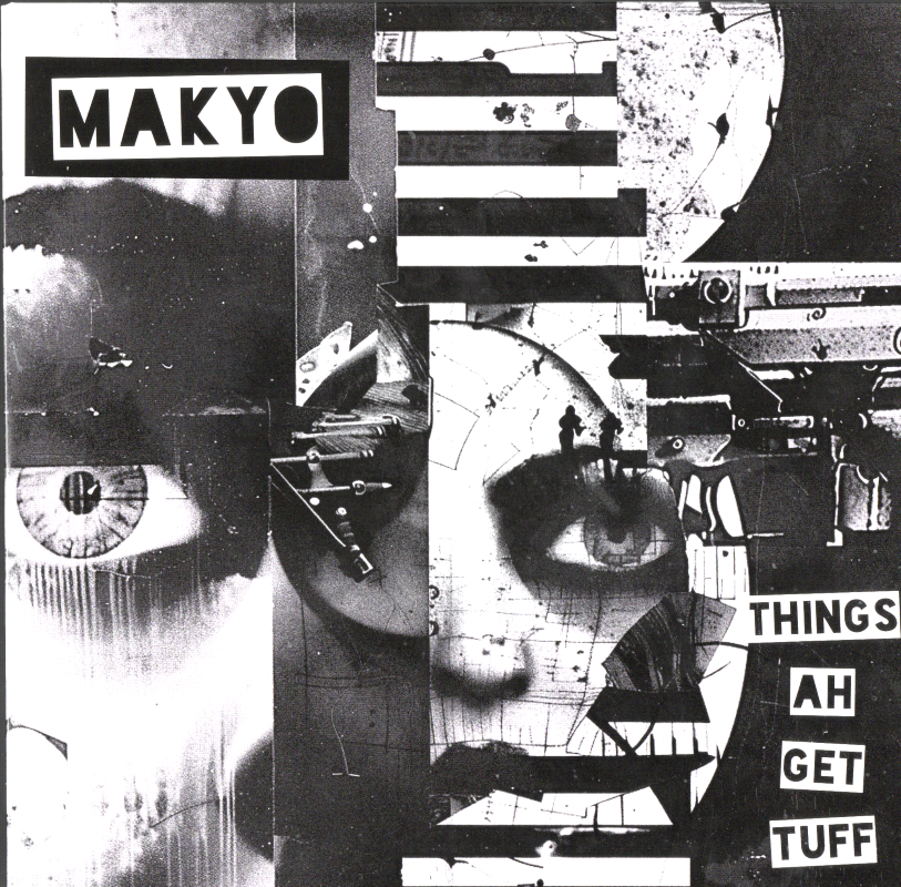 7" Things A Get Tuff/Things A get Dub- MAKYO
