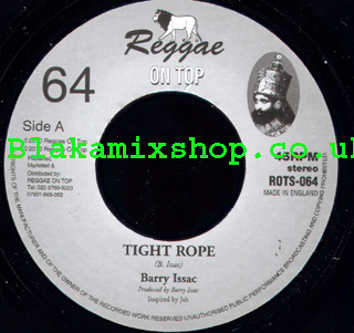 7" Tight Rope/Dub - BARRY ISSAC
