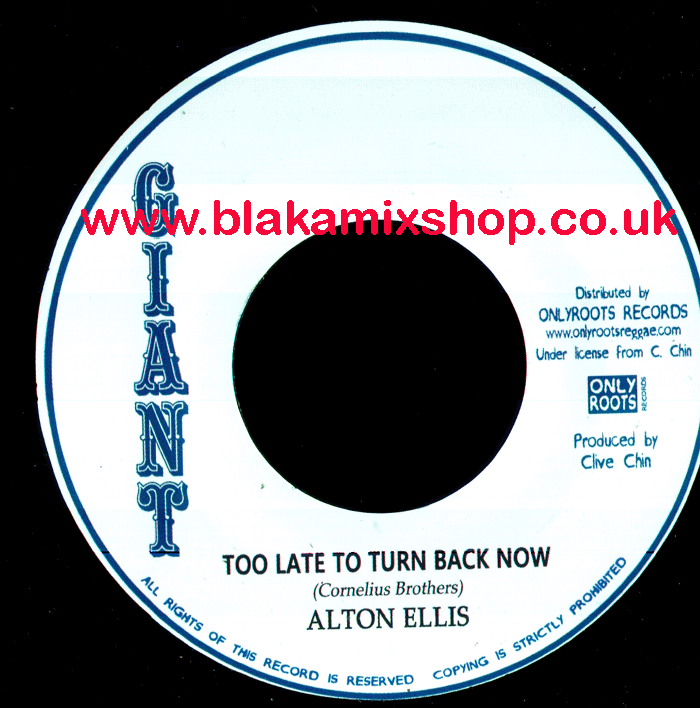 7" Too Late To Turn Back Now/Version ALTON ELLIS