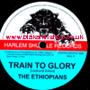 7" Train To Glory/Mek You Go On So THE ETHIOPIANS