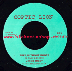 7" Tree Without Roots/Dub - JIMMY RILEY
