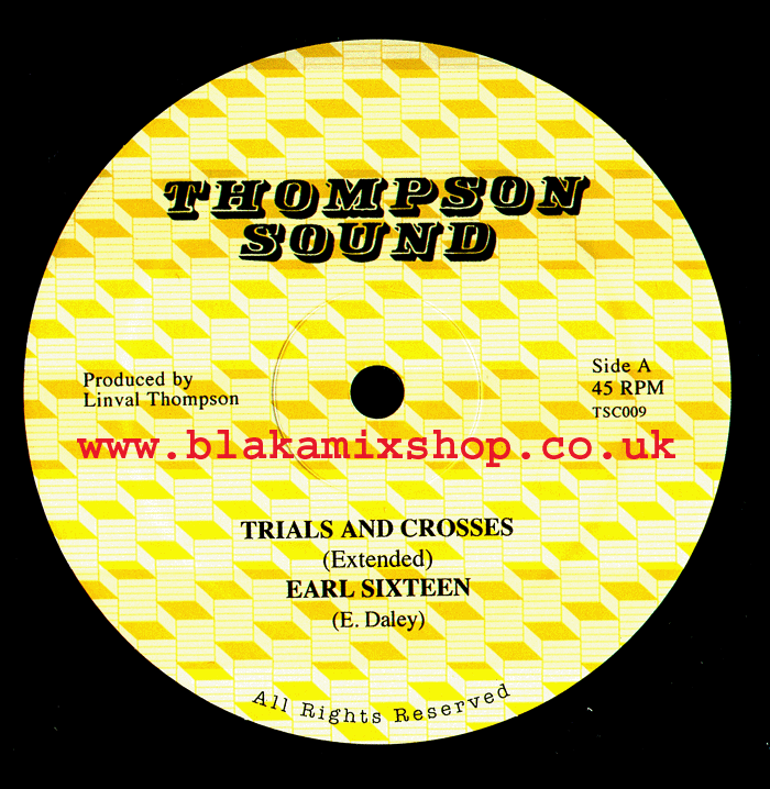 12" Trials And Crosses/Follow Fashion EARL SIXTEEN/SAMMY DREAD