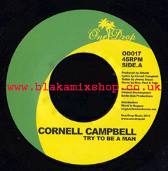 7" Try To Be A Man/Version CORNELL CAMPBELL