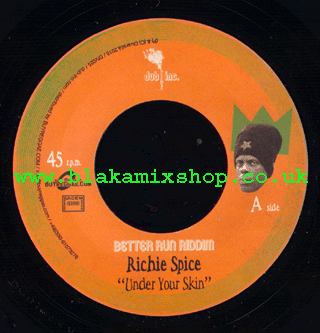 7" Under Your Skin/Better Run Version - RICHIE SPICE