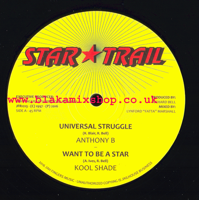 12" Universal Struggle/Want To be a Star- ANTHONY B/KOOL SHADE