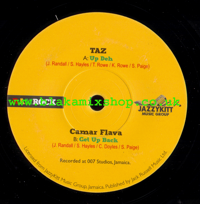 7" Up Deh/Get Up Back TAZ/CAMAR FLAVA