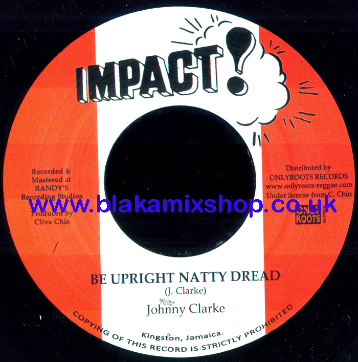 7" Be Upright Natty Dread/Version JOHNNY CLARKE