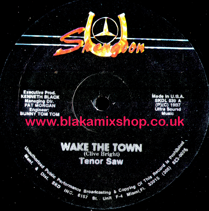 12" Wake The Town/Town Dub TENOR SAW/SKENGDON ALL STARS