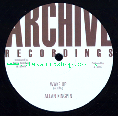 12" Wake Up/Version ALLAN KINGPIN