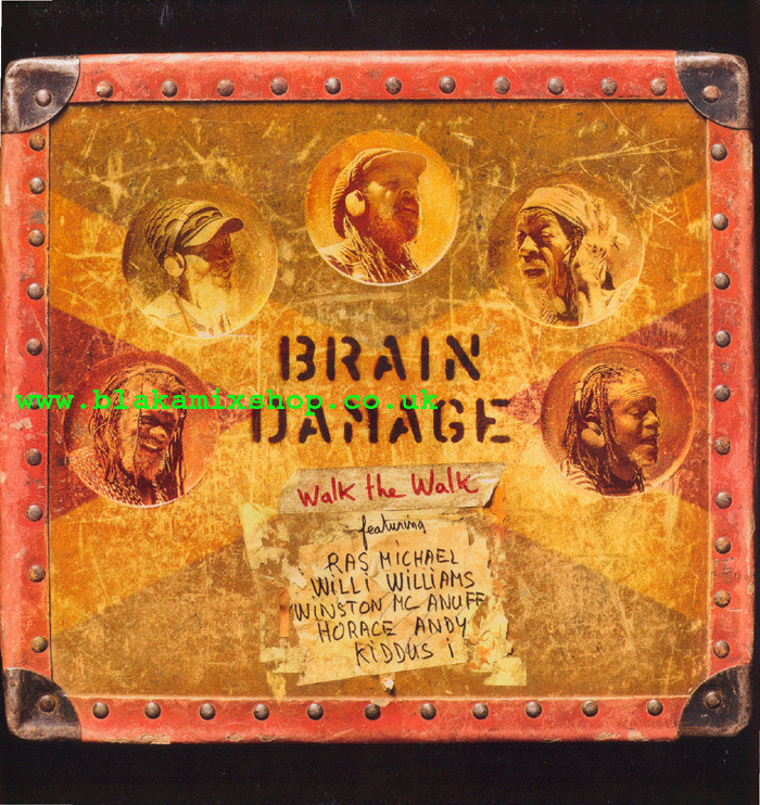 LP Walk The Walk BRAIN DAMAGE ft. RAS MICHAEL/WILLI WILLIAMS/W