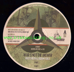 12" War Is Not The Answer/Onward Forward To Zion ROOT REVIVAL