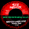 7" Watch Every Step/Dub KEVIN GAD