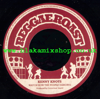 7" Watch How The People Dancing/Dub - KENNY KNOTS