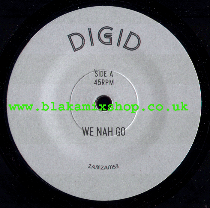 7" We Nah Go/Digital Time DIGID