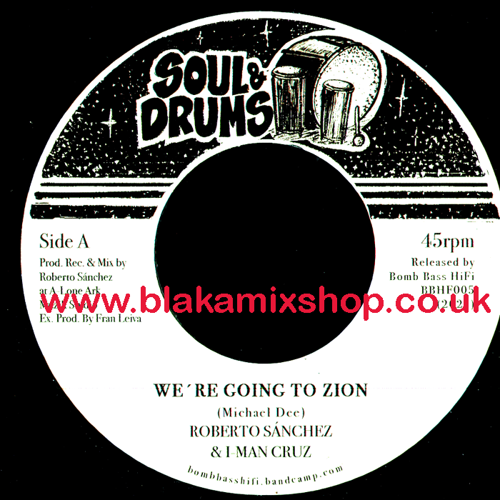 7" We're Going To Zion/Rest In Zion Dub ROBERTO SANCHEZ & I-MA