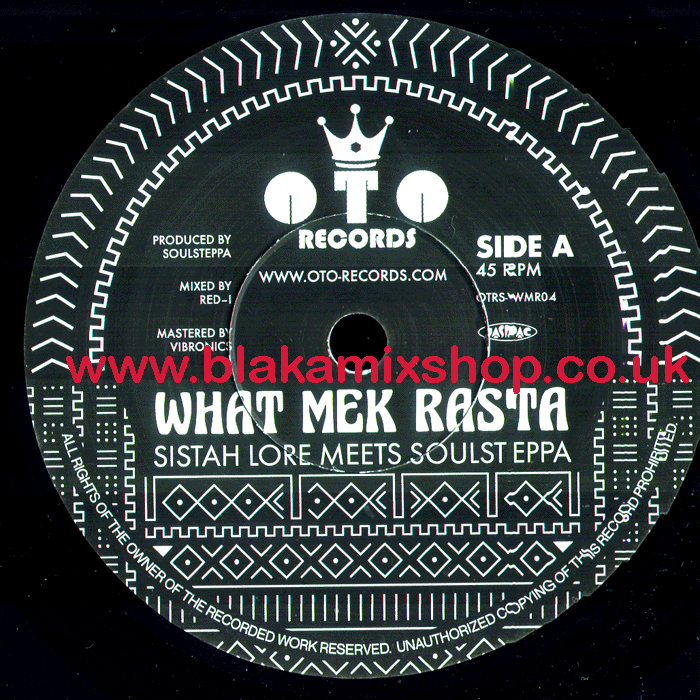 7" What Mek Rasta/Rasta Dub SISTAH LORE meets SOULSTEPPA