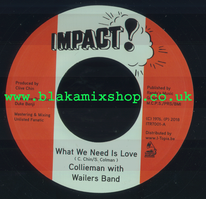 7" What We Need Is Love/Dub COLLIEMAN with WAILERS BAND