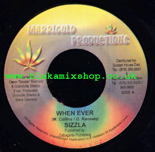 7" When Ever/Marrigold Riddim - SIZZLA