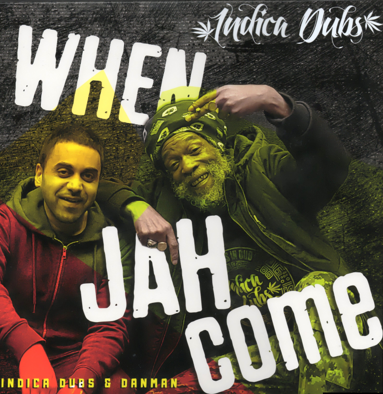 10" When Jah Come [4 Mixes]- INDICA DUBS & DANMAN