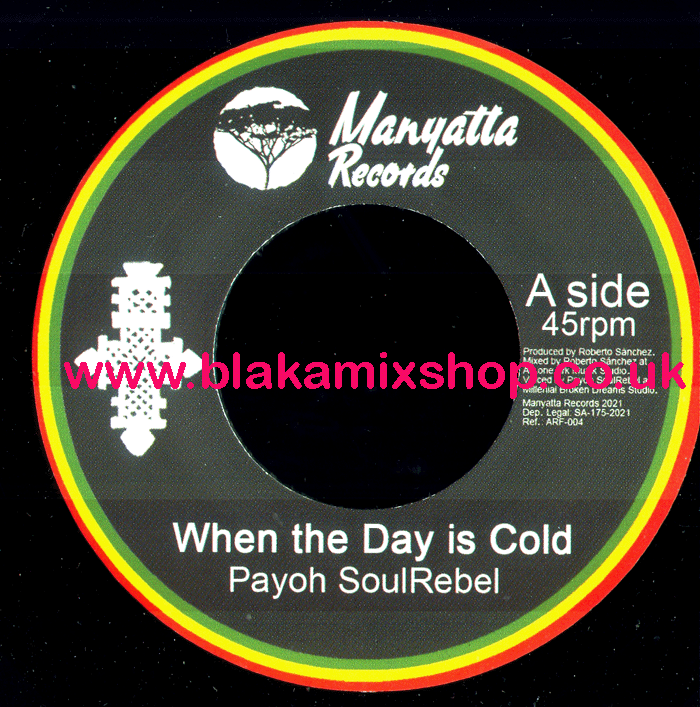7" When The Day Is Cold/Jah Calling PAYOH SOULREBEL/DAVID 'DAW