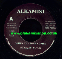 7" When The Love Comes/Marijuana Riddim- NYANJAH TAFARI