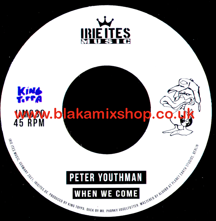 7" When We Come/Raggamuffin PETER YOUTHMAN/DEEWAT