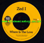 7" Where Is The Love/Dub- ZED I