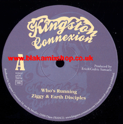 10" Who's Running/Version ZIGGY & EARTH DISCIPLES