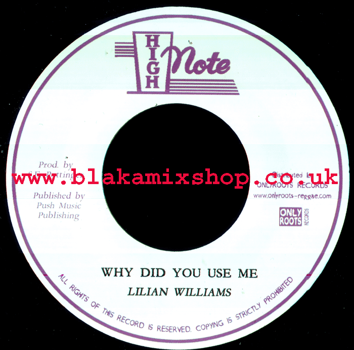 7" Why Did You Use Me/Dub LILIAN WILLIAMS