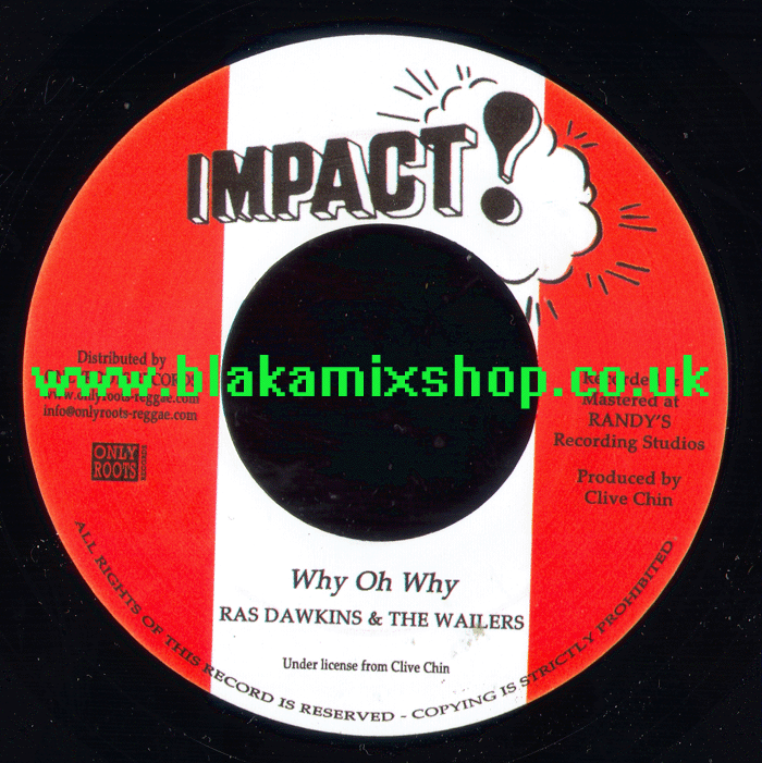 7" Why Oh Why/Version RAS DAWKINS & THE WAILERS