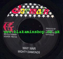 7" Why War/Dubplate Mix MIGHTY DIAMONDS