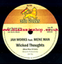 7" Wicked Thoughts/Dub JAH WORKS ft. MENE MAN