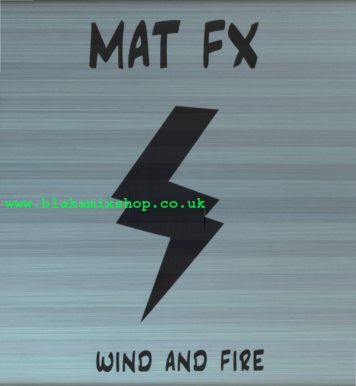 12" Wind And Fire/Rock Dub MAT FX