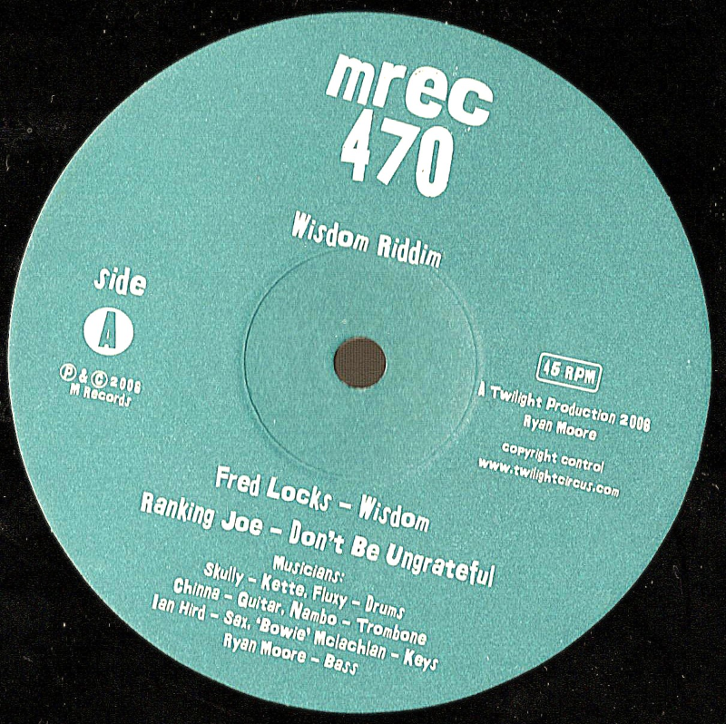 10" Wisdom/Dont Be Ungrateful FRED LOCKS/RANKING JOE/TWIGHLIGH