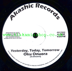 7" Yesterday, Today, Tomorrow/Version OKU ONUORA