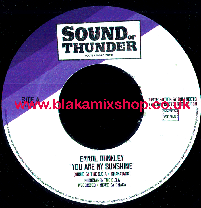 7" You Are My Sunshine/Blowing In The Wind ERROL DUNKLEY/ZACHA