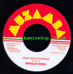 7" Your Love Is Overdue/Dub - BRINSLEY FORDE