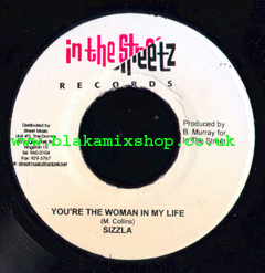 7" You're The Woman In My Life/Version - SIZZLA